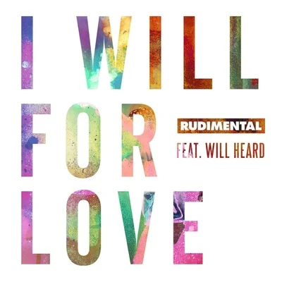 I Will For Love 專輯 Rüdimental