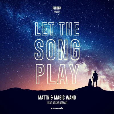 Let The Song Play (feat. Neisha Neshae) 專輯 MATTN