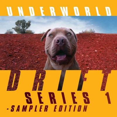 DRIFT Series 1 Sampler Edition 專輯 Underworld