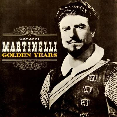 Golden Years 專輯 Giovanni Martinelli