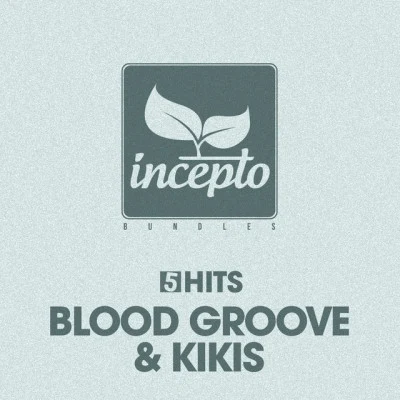 5 Hits: Blood Groove & Kikis 专辑 ZANIO