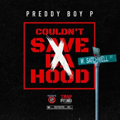 Couldn&#x27;t Save Da Hood 专辑 Preddy Boy P/Pooh Hefner