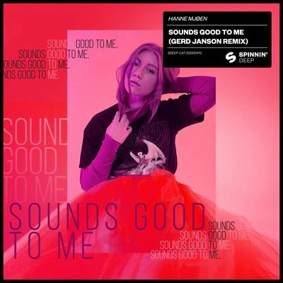 Sounds Good To Me (Gerd Janson Remix) 專輯 Hanne Mjøen