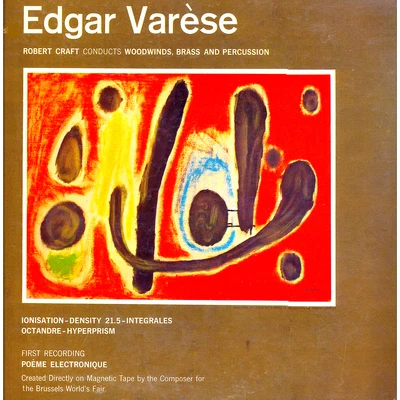 The Music of Edgar Varèse (Remastered) 专辑 Robert Craft