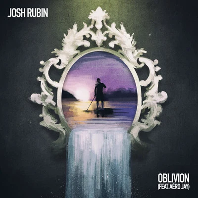 Oblivion 专辑 Josh Rubin/Flapo