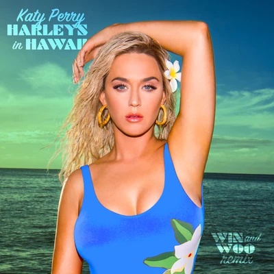 Harleys In Hawaii (Win and Woo Remix) 專輯 Katy Perry