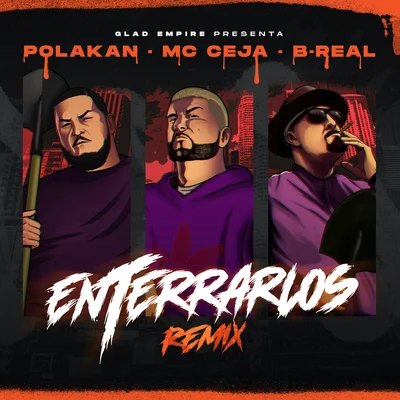 B-Real Enterrarlos (Remix)