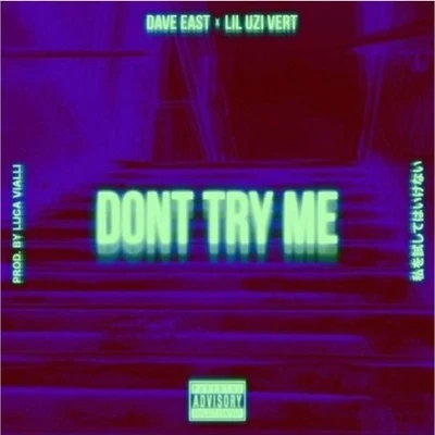 Don't Try Me 專輯 Dave East/Forsyth/Adrian Rich/Raddix