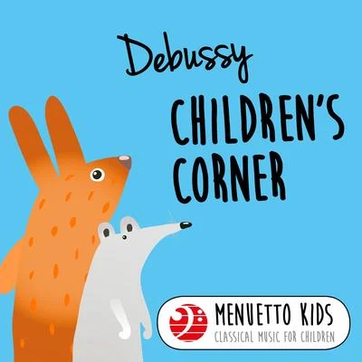 Debussy: Children's Corner (Minuet Kids - Classical Music for Children) 專輯 Peter Frankl