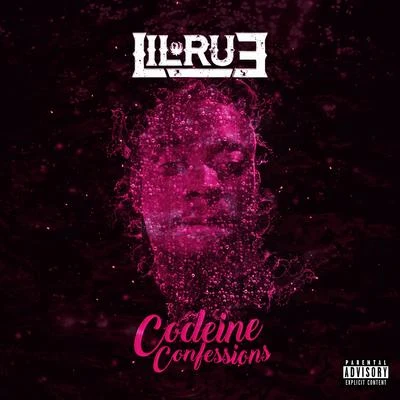 Codeine Confessions 专辑 Lil Rue