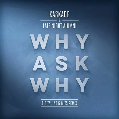 Why Ask Why 專輯 Late Night Alumni