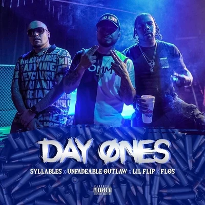 Day Ones (feat. Sycksyllables, Unfadeable Outlaw, Lil Flip & Flos) 專輯 Ben Parent/Brief/Capitol I-Man/Sycksyllables