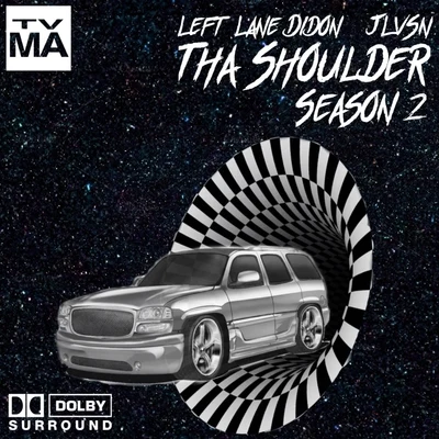 Left Lane DidonJay Nice Tha Shoulder Season 2