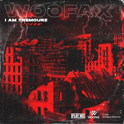 Woofax I am Tremourz