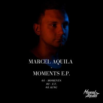 Infected YouthMarcel Aquila MARCEL AQUILA Moments EP