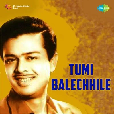 Tumi Balechhile - Single 專輯 Subir Sen/Mohammed Rafi/Lata Mangeshkar/Aarti Mukherji