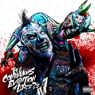 The Continuous Evilution of Life&#x27;s ?&#x27;s 专辑 Twiztid