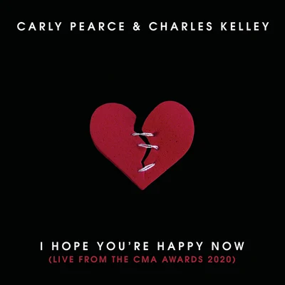 I Hope You’re Happy Now (Live from the CMA Awards 2020) 專輯 Charles Kelley