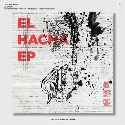 El Hacha EP 專輯 Dave Ruthwell/Mr. Sid/Styline