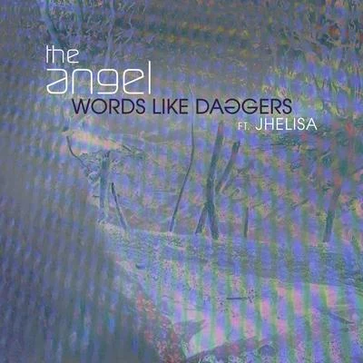 Jhelisa Words Like Daggers