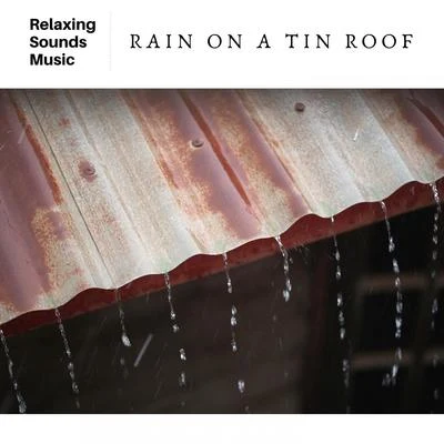 Rain on a Tin Roof 專輯 Rain Radiance