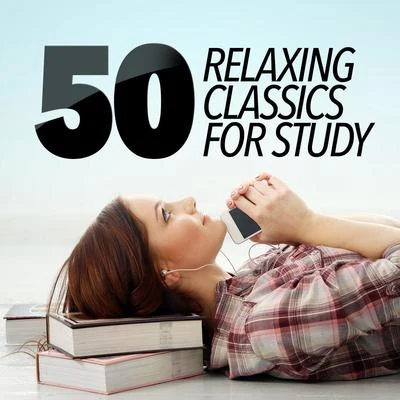 50 Relaxing Classics for Study 专辑 Alphons Czibulka/Mishel Piastro/Symphony Of The Air