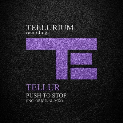 Push To Stop 專輯 Tellur/Sound Quelle