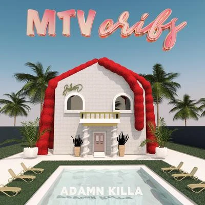 Adamn Killa MTV Cribs