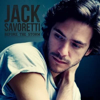 Before the Storm 專輯 Jack Savoretti