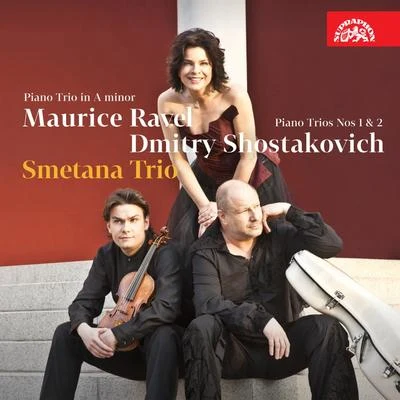 Ravel and Shostakovich: Piano Trios 專輯 Jitka Cechova/Jan Palenicek/Přemysl Vojta/Jana Vonášková-Nováková/Ludmila Peterkova