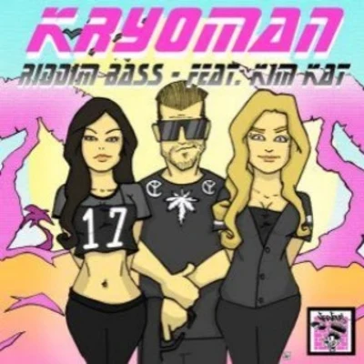 Riddim Bass feat. KimKat 专辑 Kryoman