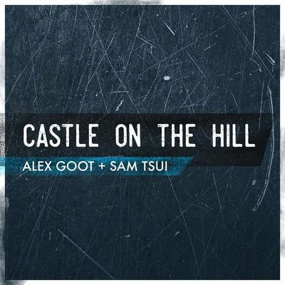 Castle on the Hill 專輯 Alex Goot