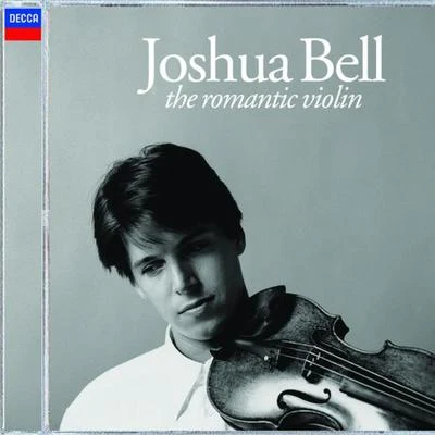 Joshua BellAcademy of St. Martin in the Fields The Romantic Violin