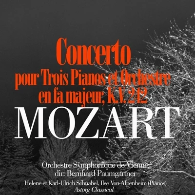 Mozart: Concerto pour trois pianos et orchestre en fa majeur, K.V. 242 專輯 Helen Schnabel/Orchestre Symphonique de Vienne