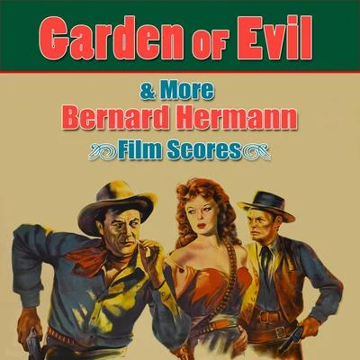 Garden Of Evil & More Bernard Herrmann Film Scores 專輯 Moscow Symphony Orchestra/Valery Polyansky/Alexander Ivashkin