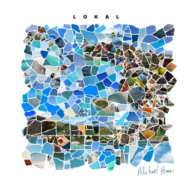 Lokal 專輯 baha/Michael Brun