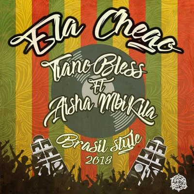 Ela Chego (Brasil Style) 專輯 Tianobless