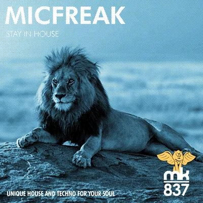 Stay in House 專輯 Micfreak