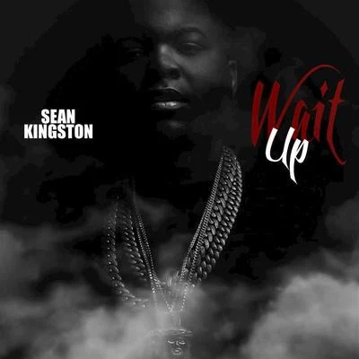 Wait Up 專輯 iShowoff/Sean Kingston