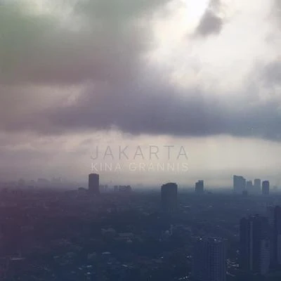 Jakarta 专辑 Kina Grannis/Hoodie Allen