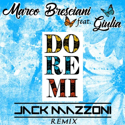 Do Re Mi Remix 專輯 Ketty Passa/Jack Mazzoni/El 3Mendo/Paolo Noise/Joe Berte