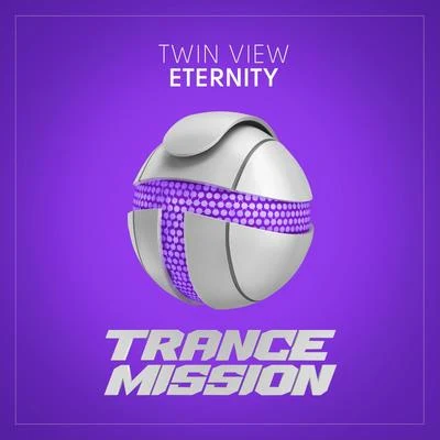 Eternity (Extended Mix) 专辑 Twin View