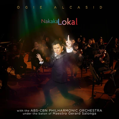 Nakakalokal 專輯 Ogie Alcasid