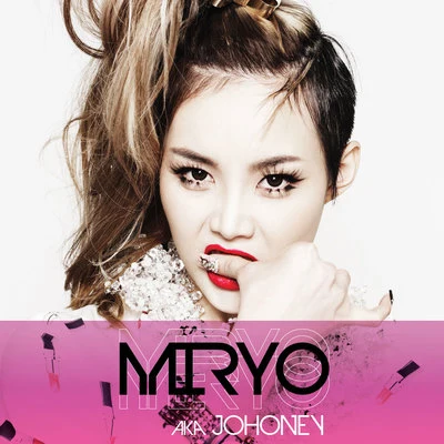 MIRYO aka JOHONEY 专辑 MiRyo