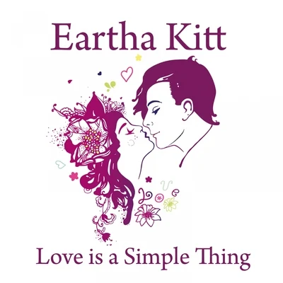 Love is a Simple Thing 专辑 Eartha Kitt