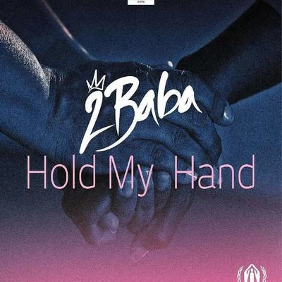 Hold My Hand 專輯 2Baba