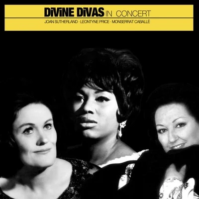 Joan Sutherland Divine Divas In Concert