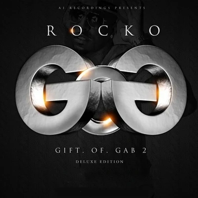 DrummaRocko2Chainz Gift Of Gab 2 (Deluxe Edition)