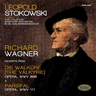 Leopold Stokowski Conducts His Own Arrangements of Wagner: Die Walküre & Parsifal 專輯 Sergiu Comissiona/Houston Symphony Orchestra/Nikolay Rimsky-Korsakov/Sergiu Baltimore