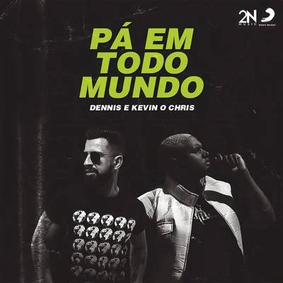 Pá em Todo Mundo 專輯 Dennis DJ